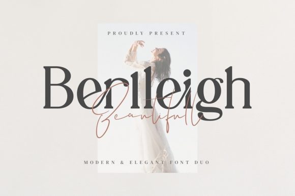 Why Berlleigh Beautifull Duo Is the Perfect Serif and Script Font Pair for Campaign Design